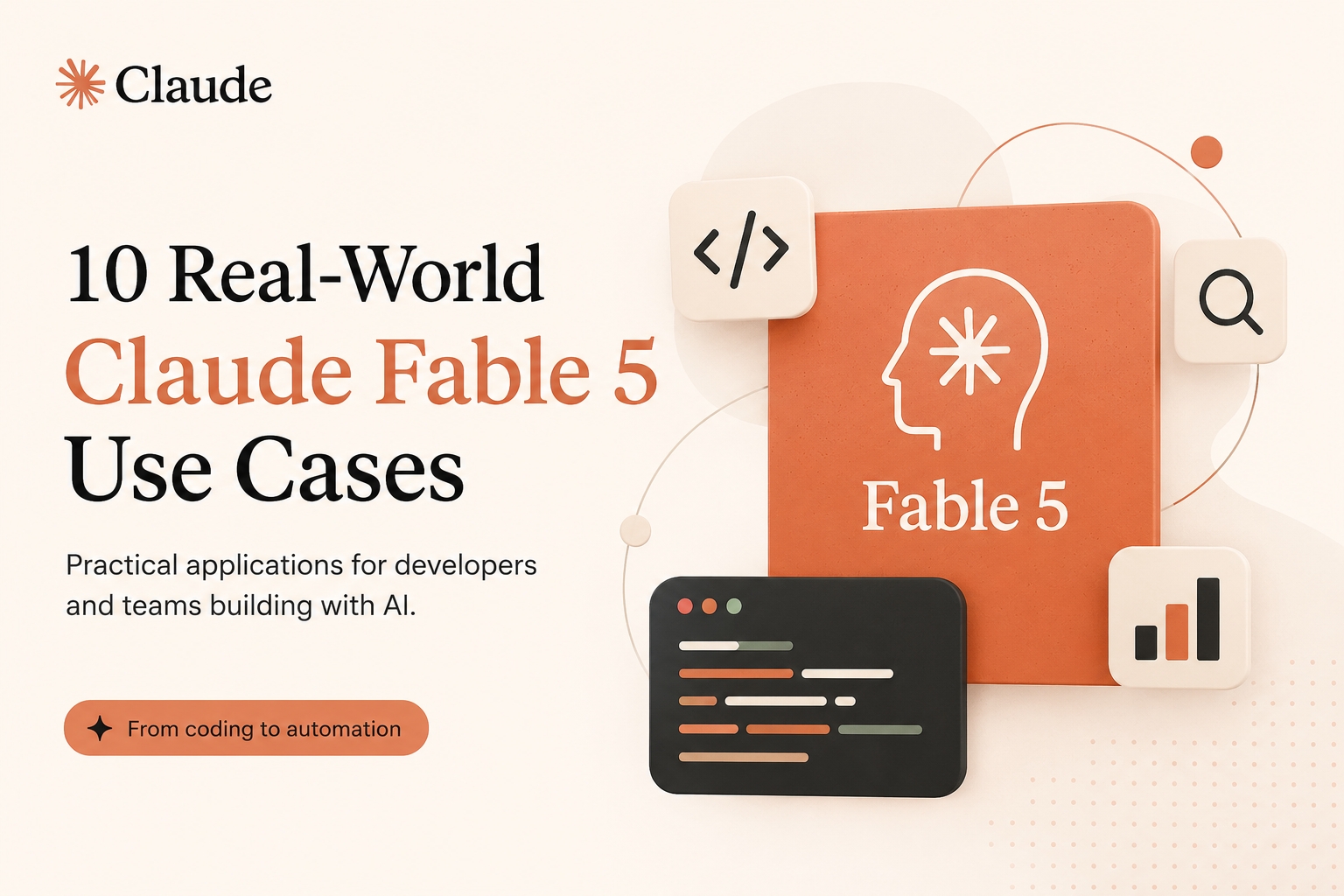 每位开发者都该了解的 10 个 Claude Fable 5 真实用例